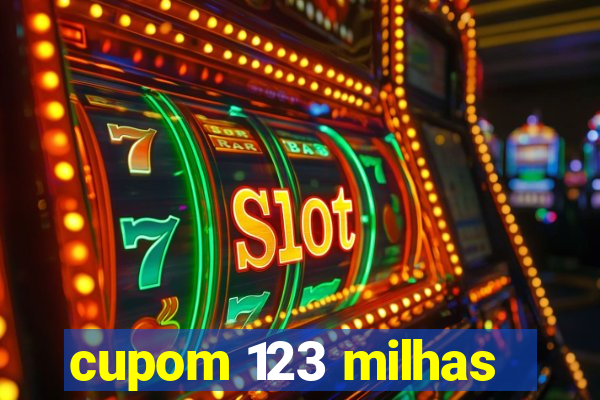 cupom 123 milhas