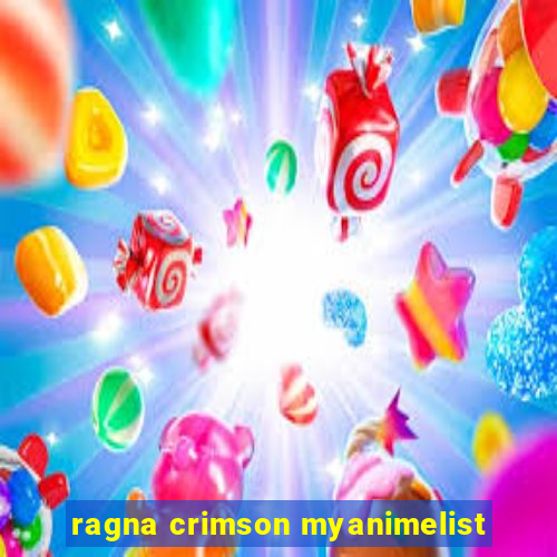 ragna crimson myanimelist