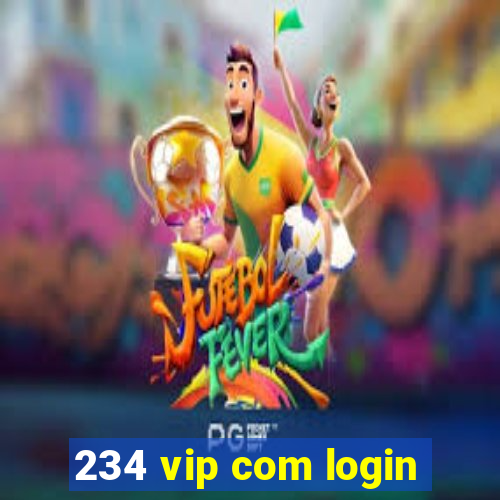 234 vip com login