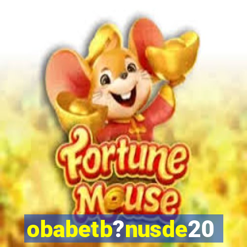 obabetb?nusde20