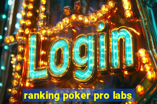 ranking poker pro labs
