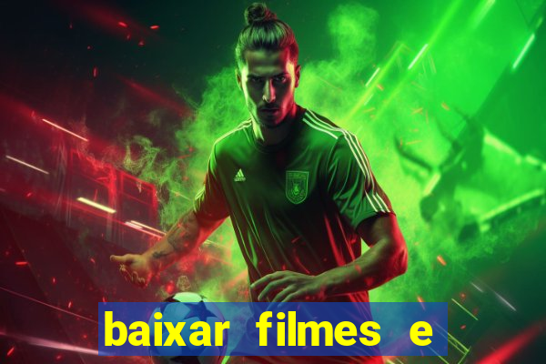 baixar filmes e séries grátis em português mp4