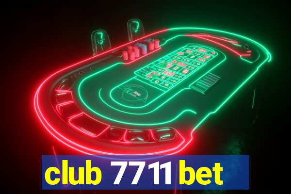 club 7711 bet
