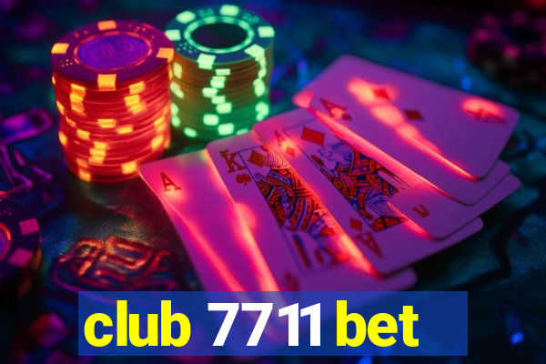 club 7711 bet