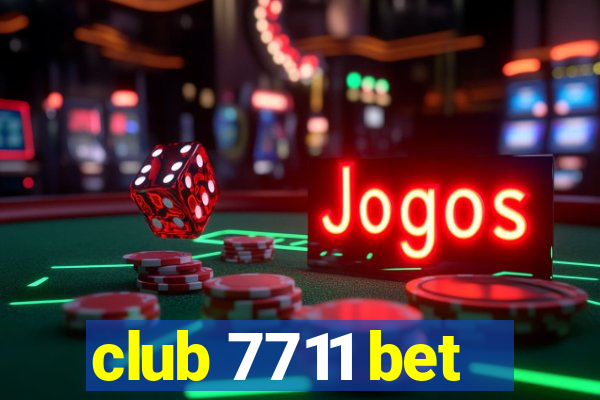 club 7711 bet