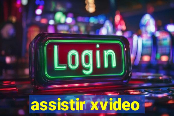 assistir xvideo