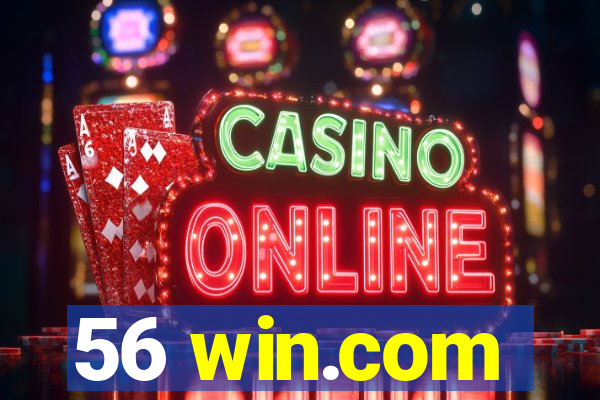 56 win.com