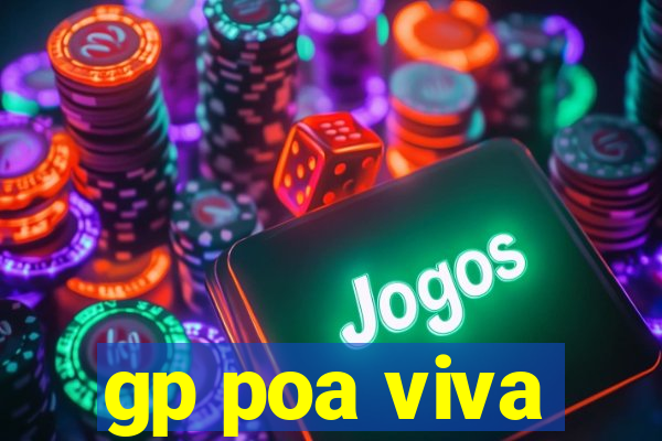 gp poa viva