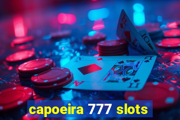 capoeira 777 slots