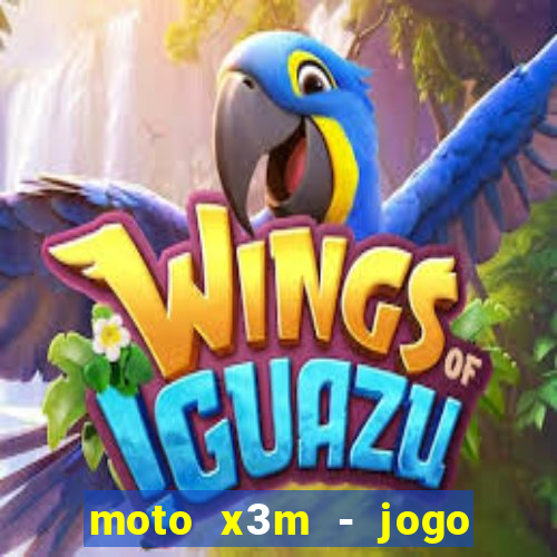 moto x3m - jogo de moto
