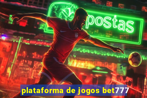 plataforma de jogos bet777