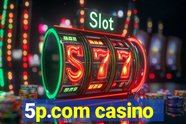5p.com casino