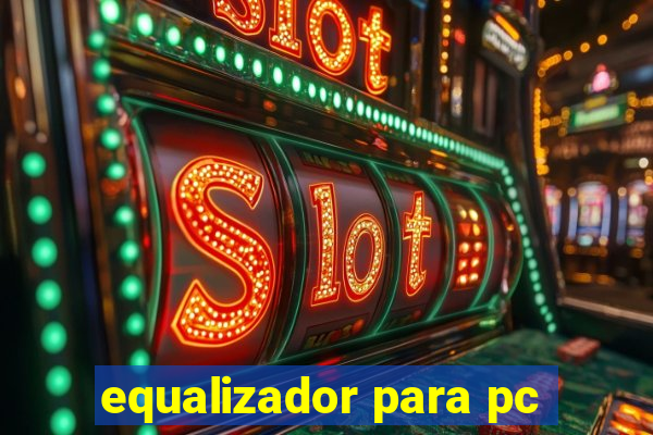 equalizador para pc