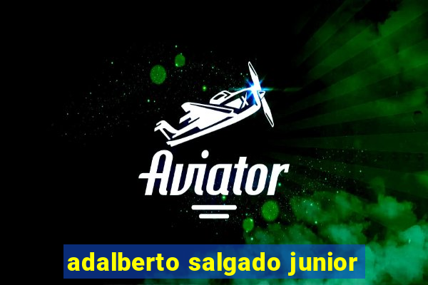 adalberto salgado junior