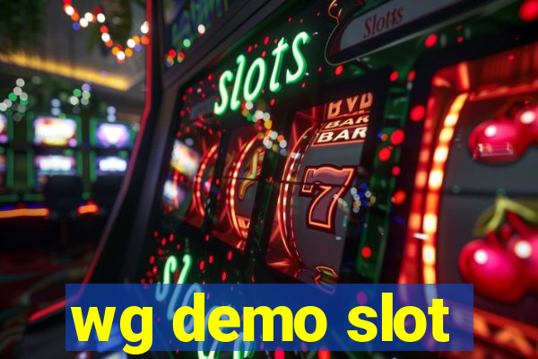 wg demo slot