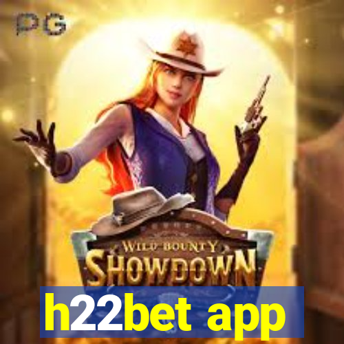h22bet app