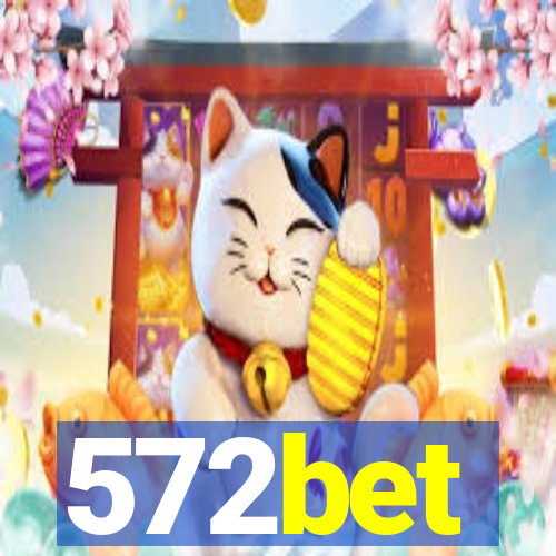 572bet