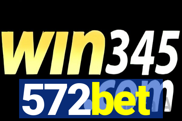 572bet