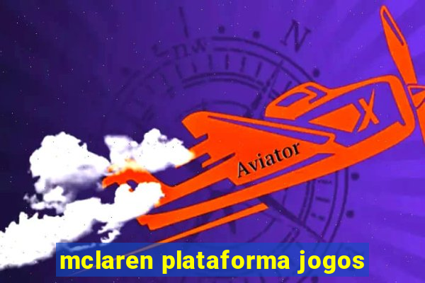 mclaren plataforma jogos