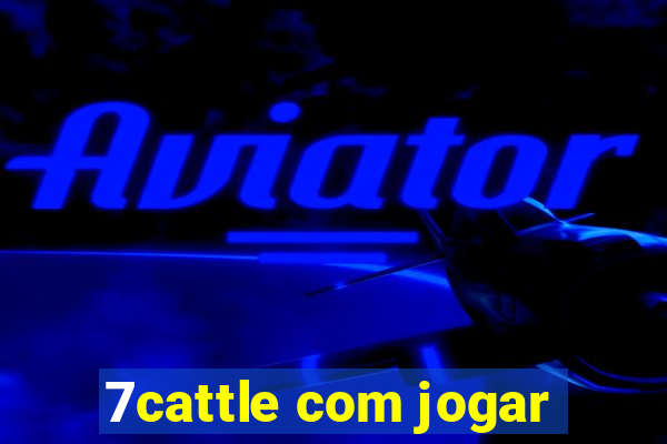 7cattle com jogar