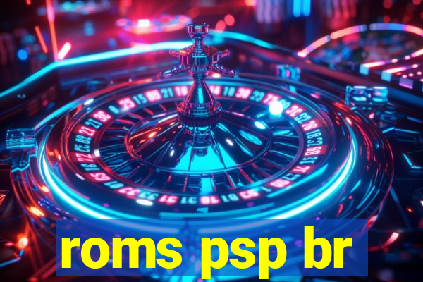 roms psp br