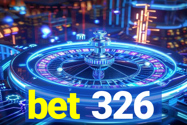 bet 326