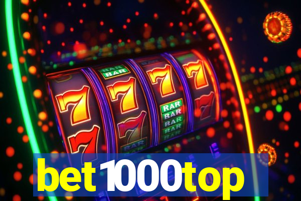 bet1000top