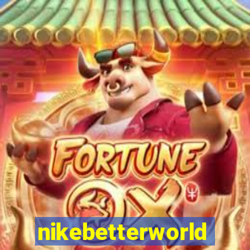 nikebetterworld.com