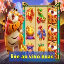 live ao vivo nuas