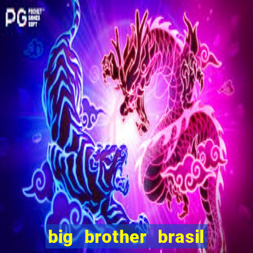big brother brasil 777 plataforma