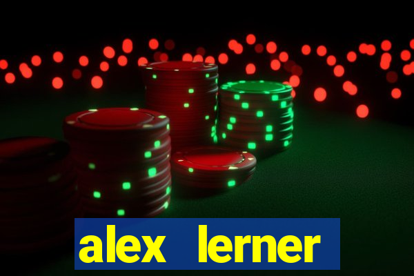 alex lerner jornalista fortuna