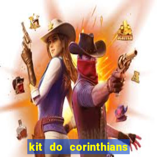 kit do corinthians dls 19