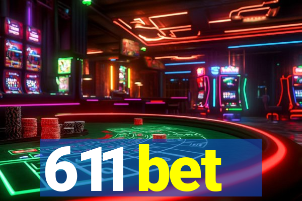 611 bet