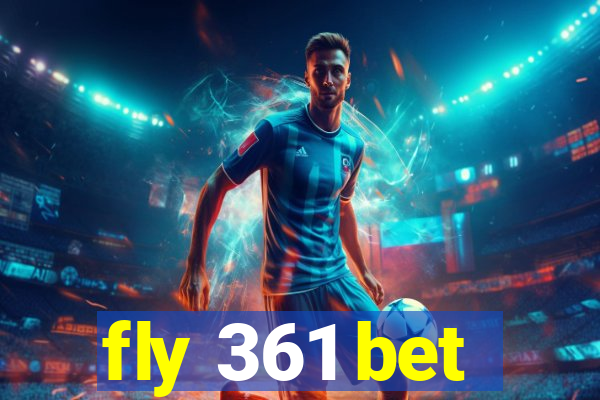 fly 361 bet