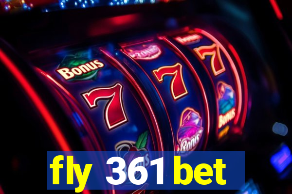 fly 361 bet