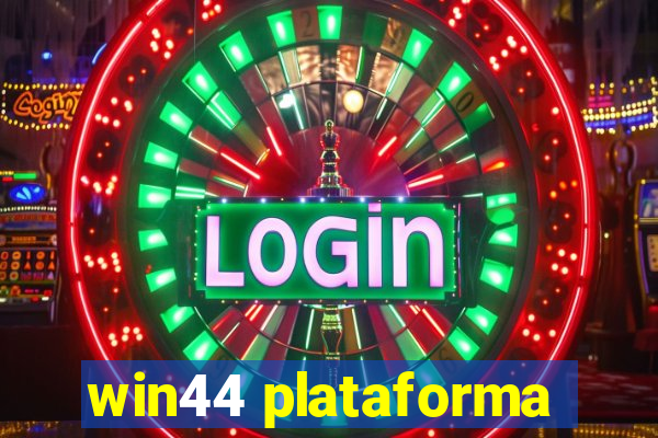 win44 plataforma