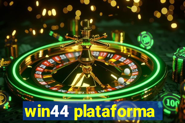 win44 plataforma