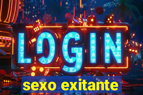 sexo exitante