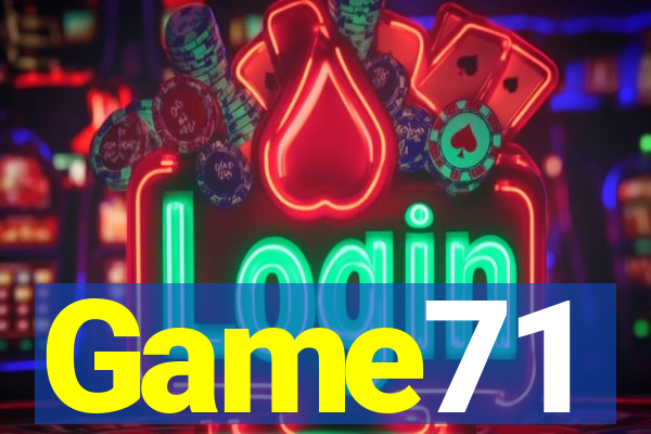 Game71