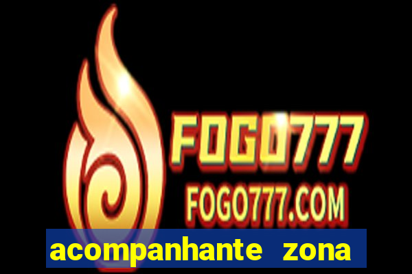 acompanhante zona norte poa