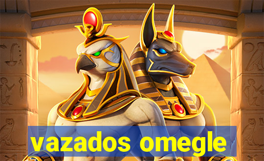 vazados omegle