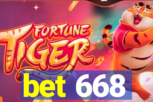 bet 668