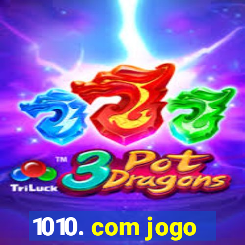 1010. com jogo