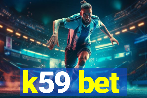 k59 bet