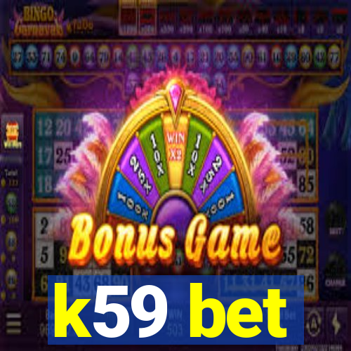 k59 bet