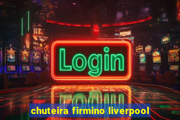 chuteira firmino liverpool