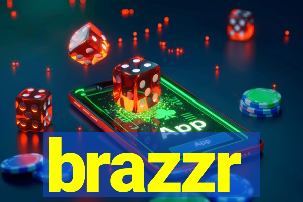 brazzr