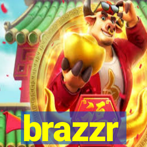 brazzr