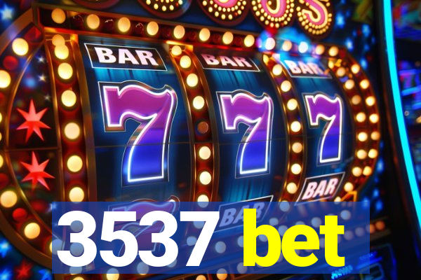 3537 bet