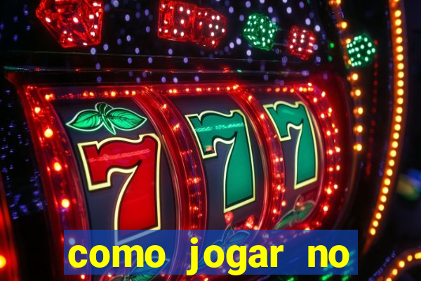 como jogar no tigre sem depositar